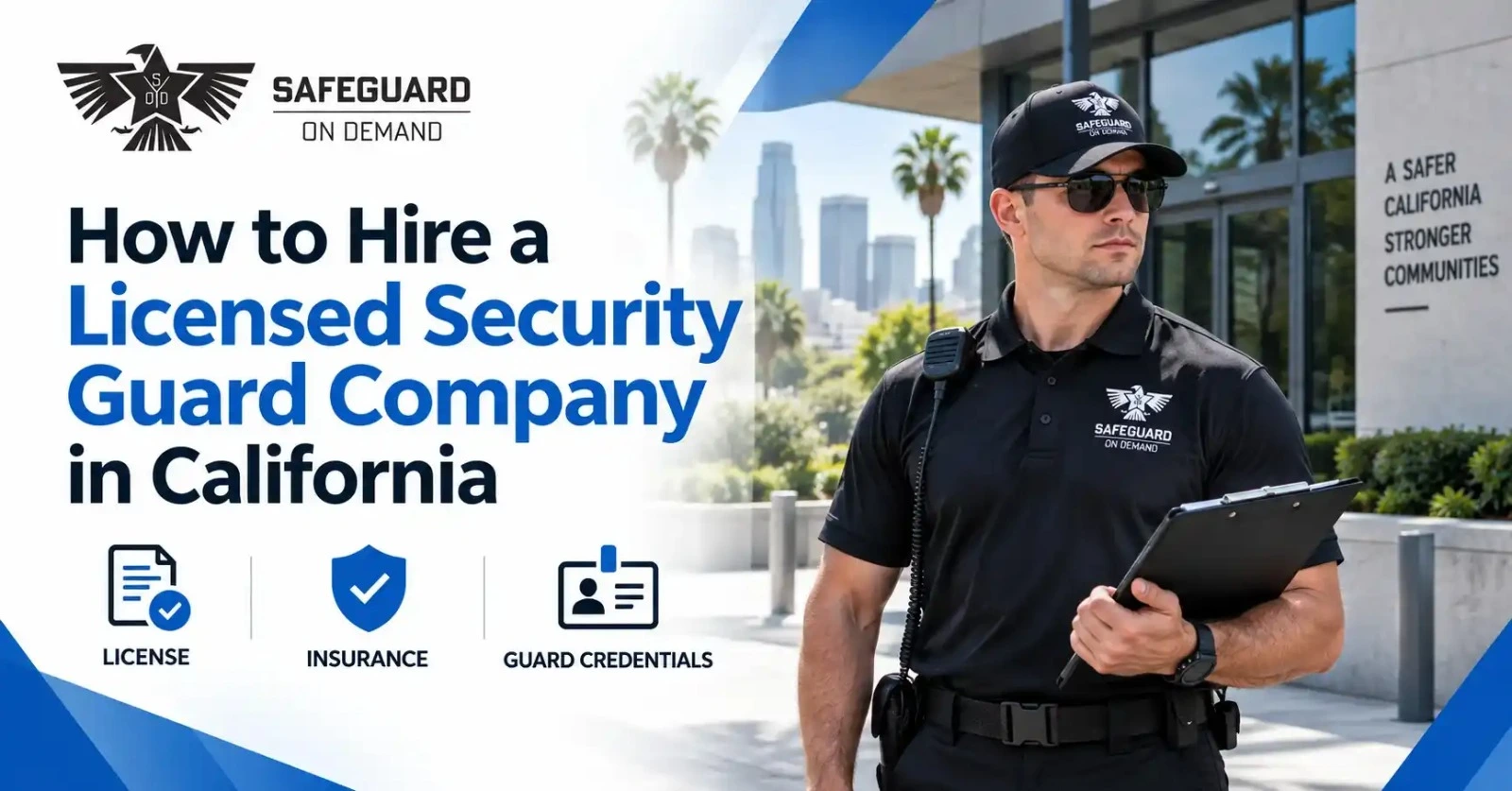 How to Hire a Licensed Security Guard Company in California