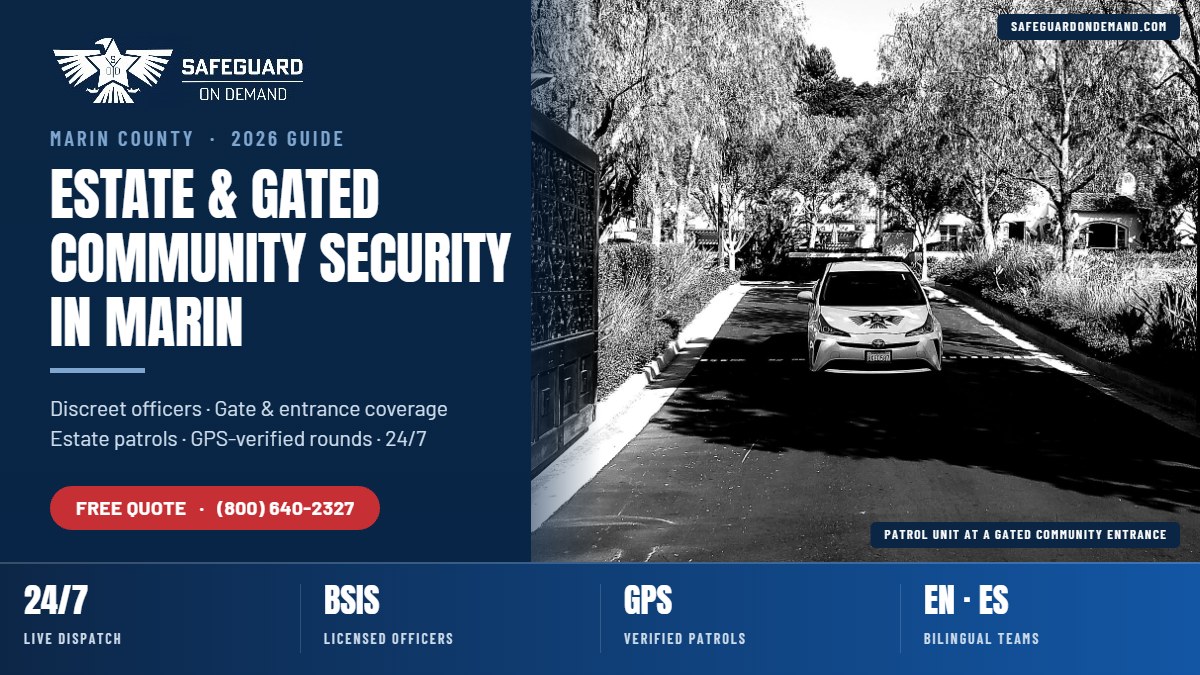 ESTATE & GATED COMMUNITY SECURITY IN MARIN — Safeguard On Demand