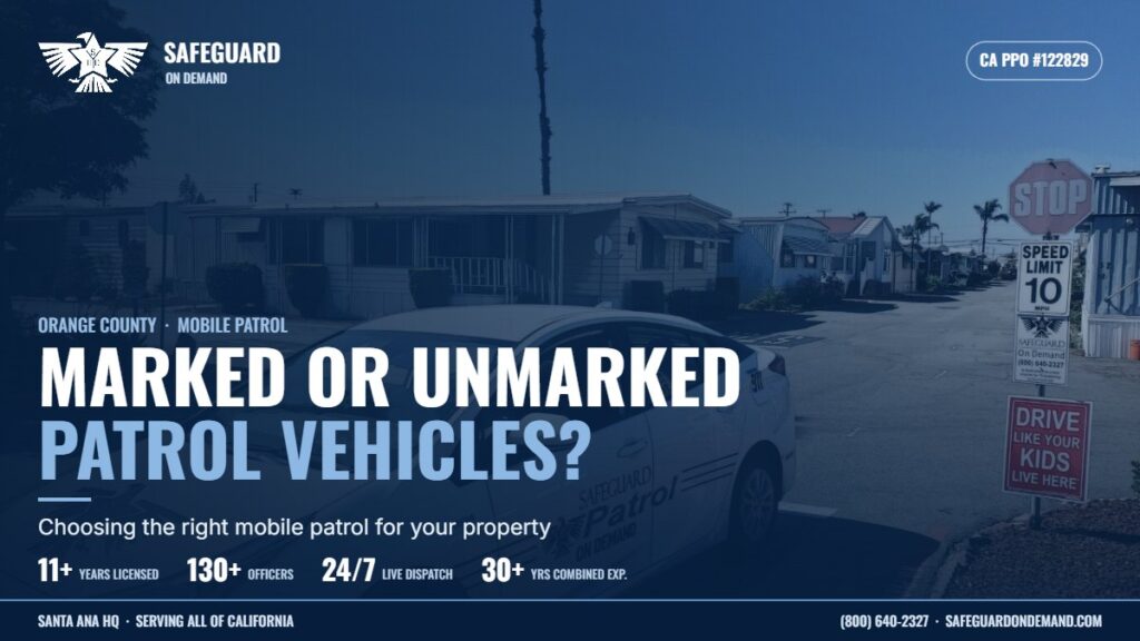 Orange County Mobile Patrol: Do You Need a Marked or Unmarked Patrol Car? | Safeguard On Demand
