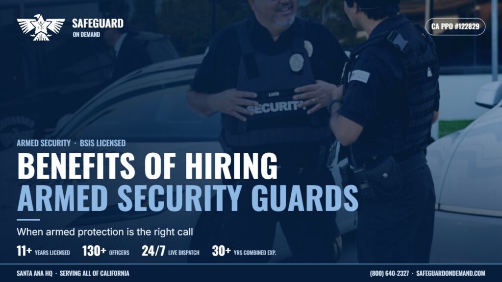 The Major Benefits of Hiring Armed Security Guards in California | Safeguard On Demand