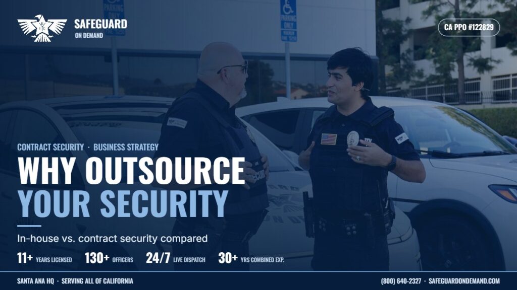 Why Outsource Your Company's Security? In-House vs. Contract Security Compared | Safeguard On Demand