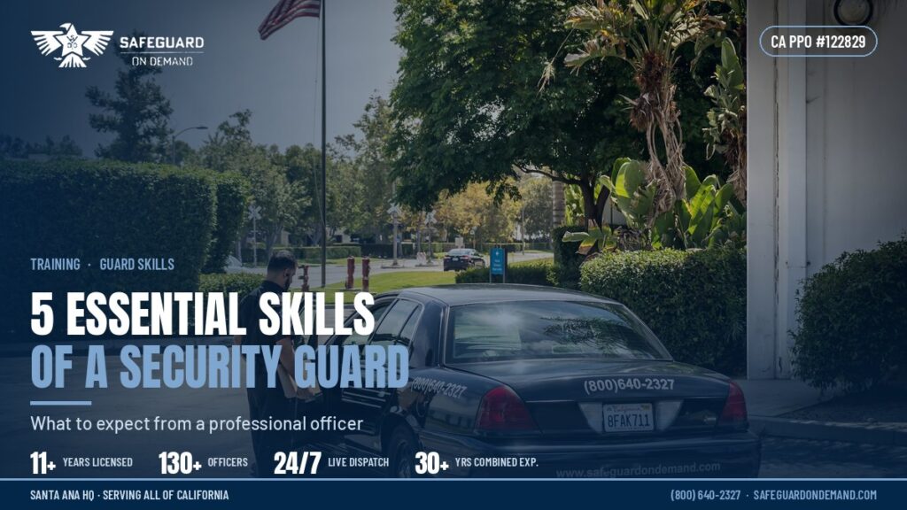 Top 5 Essential Skills Your Security Guard Should Possess | Safeguard On Demand