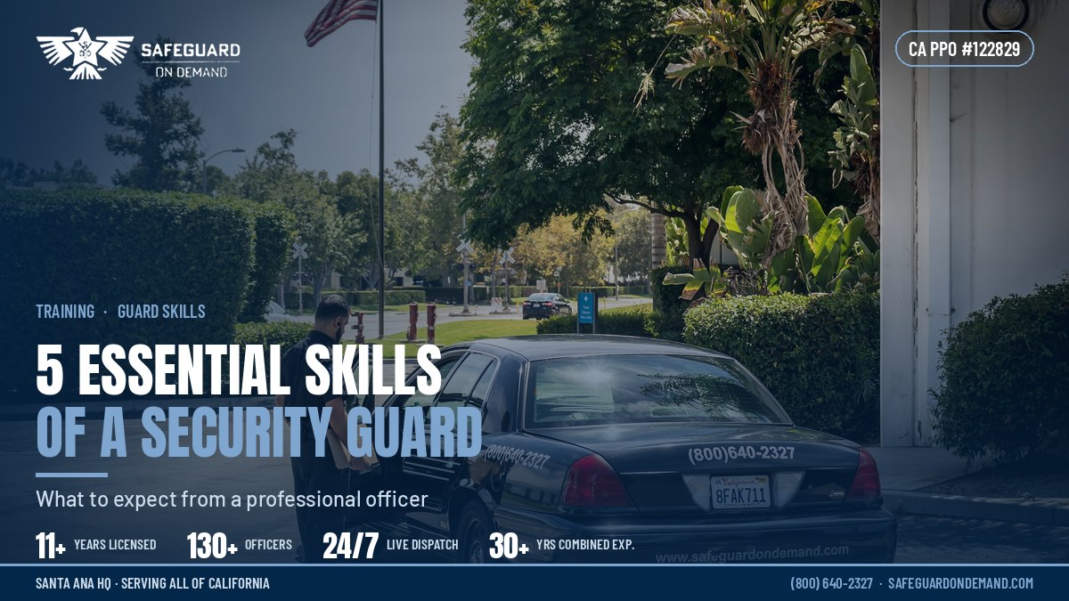 Top 5 Essential Skills Your Security Guard Should Possess | Safeguard On Demand