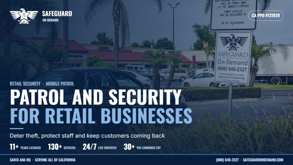 Why Hire Patrol and Security Services for Your Retail Business? | Safeguard On Demand