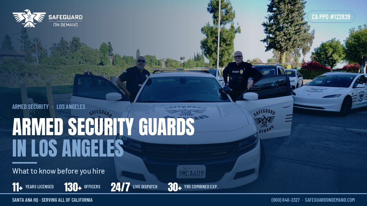 Armed Security Guards for Hire in Los Angeles: What to Know Before You Hire | Safeguard On Demand
