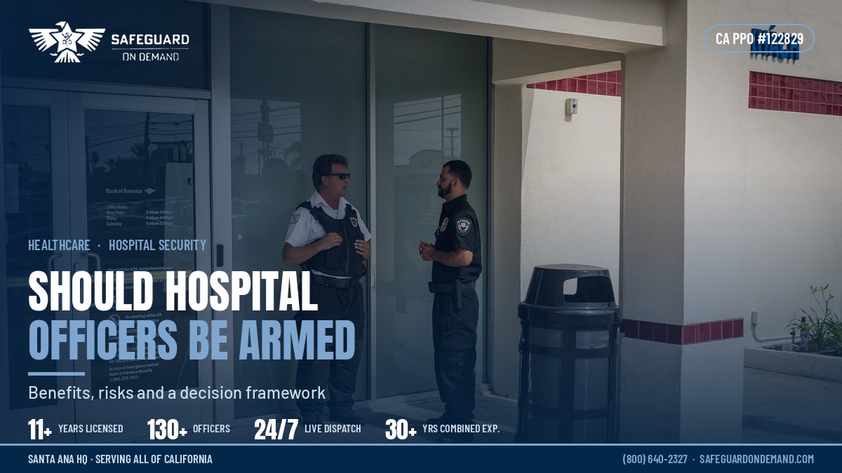 Should Hospital Security Officers Be Armed? Benefits, Risks, and a Decision Framework | Safeguard On Demand