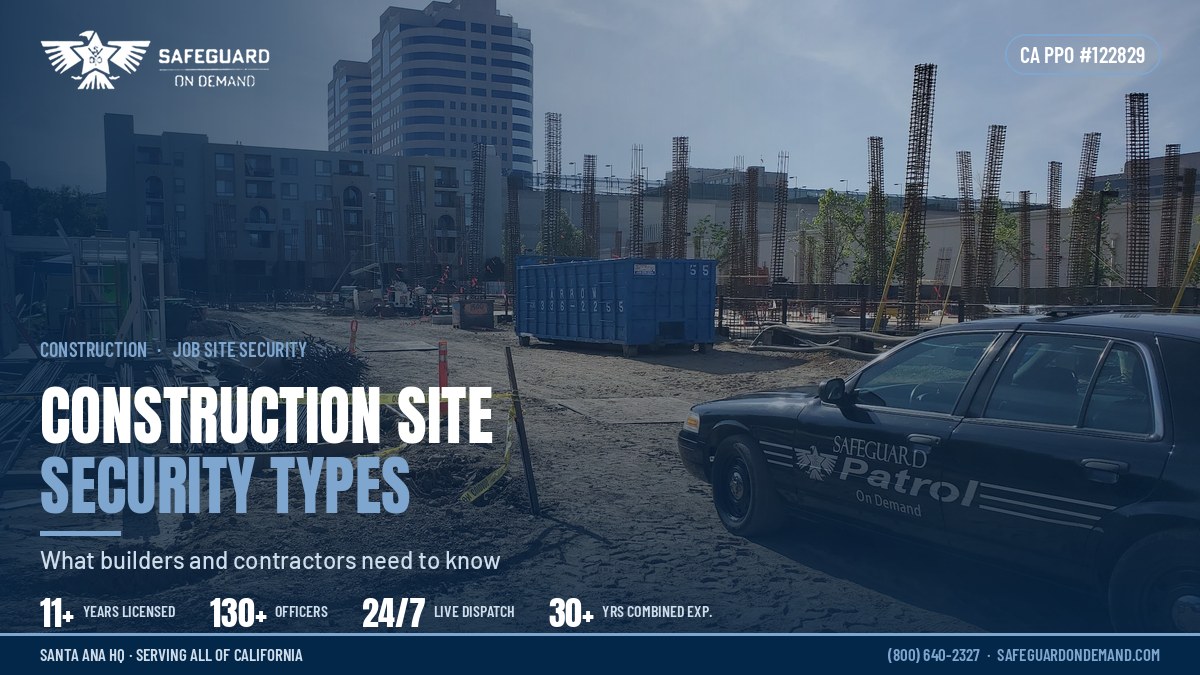 Types of Construction Site Security: What Builders and Contractors Need to Know | Safeguard On Demand